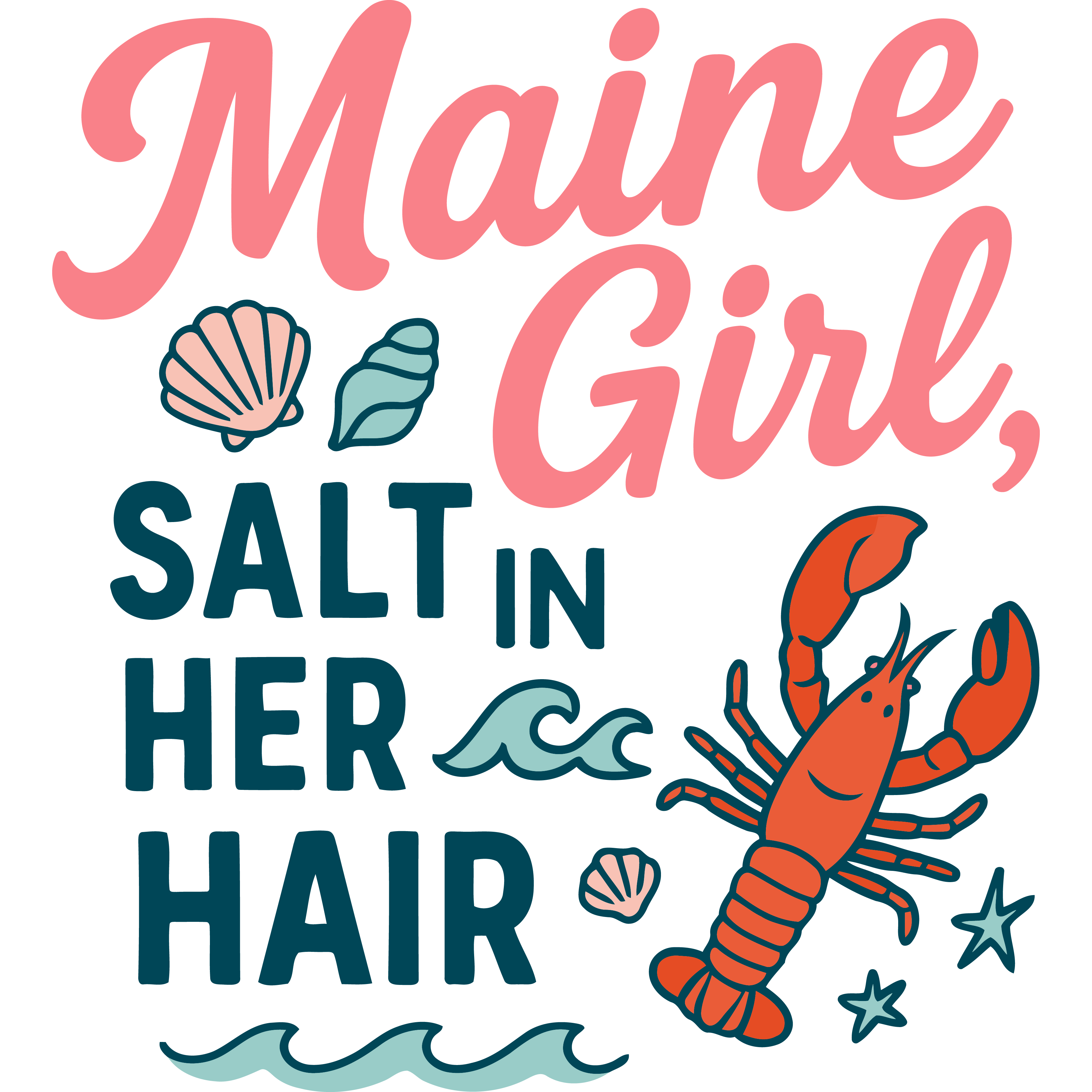 "Maine Girl, Salt In Her Hair" Sticker