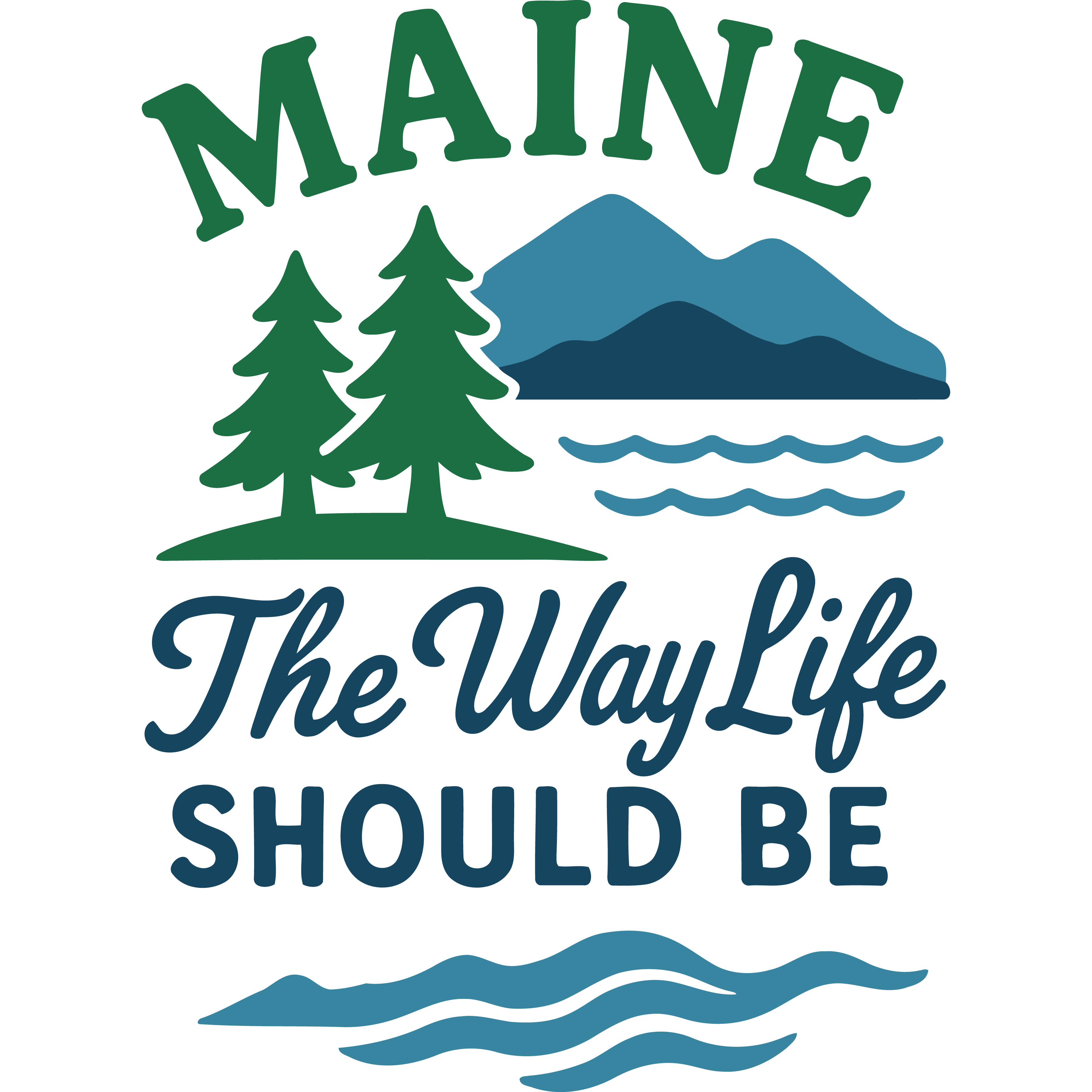 "Maine — The Way Life Should Be" Sticker